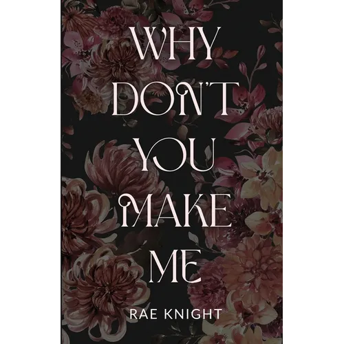 Why Don't You Make Me?