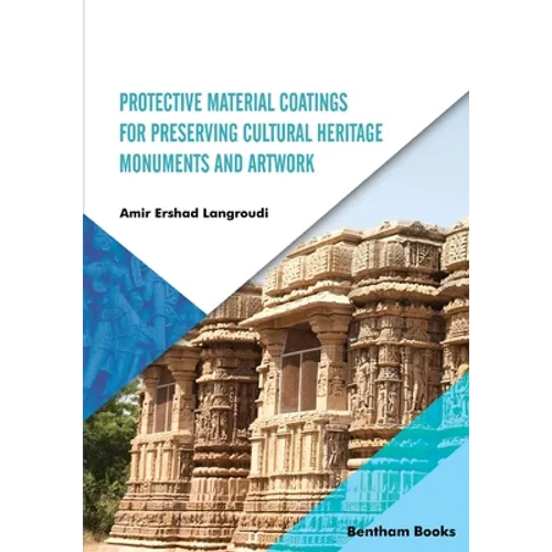 Protective Material Coatings For Preserving Cultural Heritage Monuments and Artwork