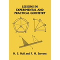 Lessons in Experimental and Practical Geometry (Yesterday's Classics)