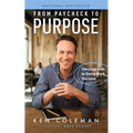 From Paycheck to Purpose: The Clear Path to Doing Work You Love