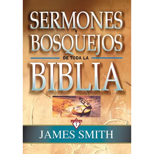 Sermones Y Bosquejos de Toda La Biblia, 13 Tomos En 1