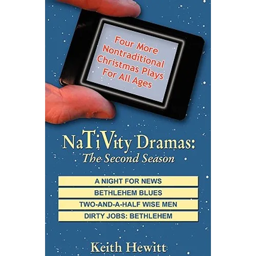 Nativity Dramas: The Second Season