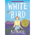 White Bird: A Wonder Story (a Graphic Novel)