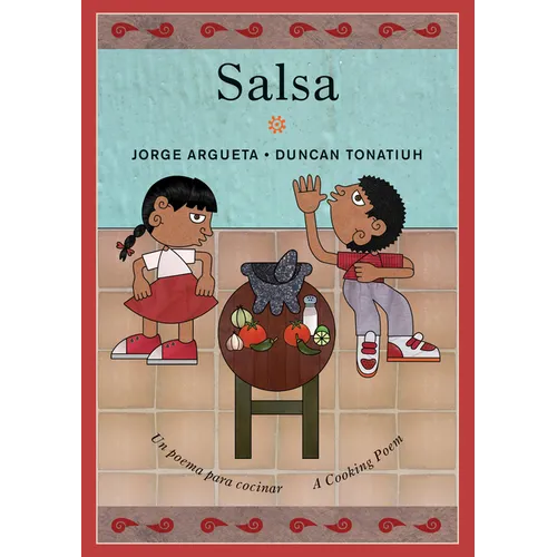 Salsa: Un Poema Para Cocinar / A Cooking Poem