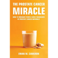 The Prostate Cancer Miracle
