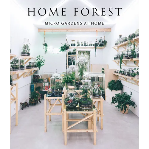 Home Forest: Micro Home Gardens