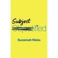 Subjectified: Becoming a Sexual Subject
