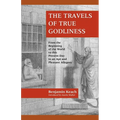The Travels of True Godliness