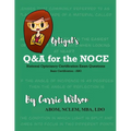 Optigal's Q & A for the NOCE: National Opticianry Certification Exam Questions - Basic Certification
