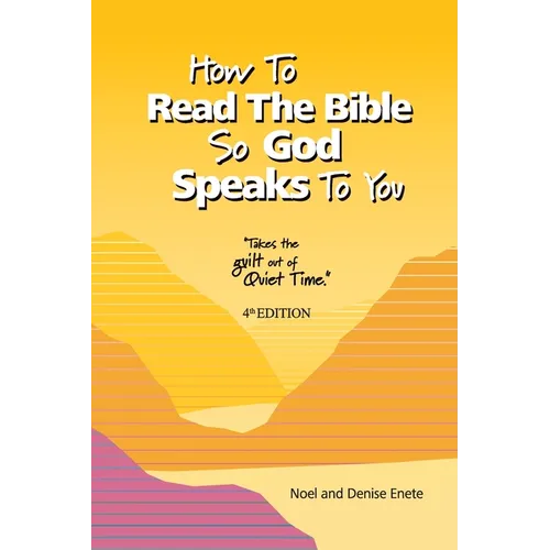 How To Read The Bible So God Speaks To You