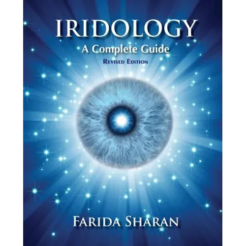 Iridology - A Complete Guide, revised edition