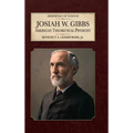 Josiah W. Gibbs: American Theoretical Physicist