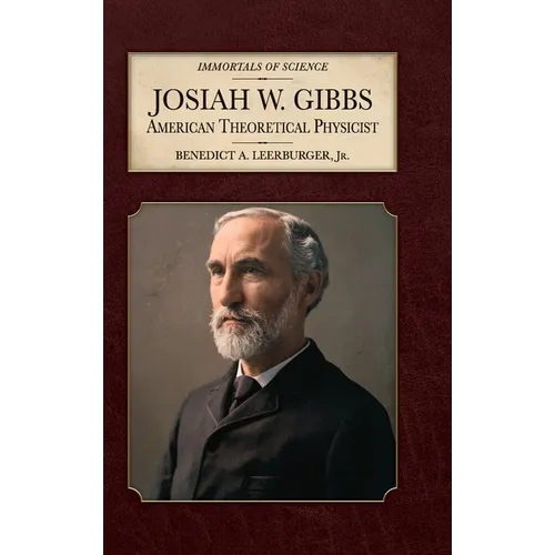 Josiah W. Gibbs: American Theoretical Physicist