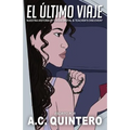 El Último Viaje: A Comprehensible Input Novella