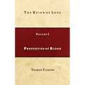 Properties of Blood: The Reign of Love