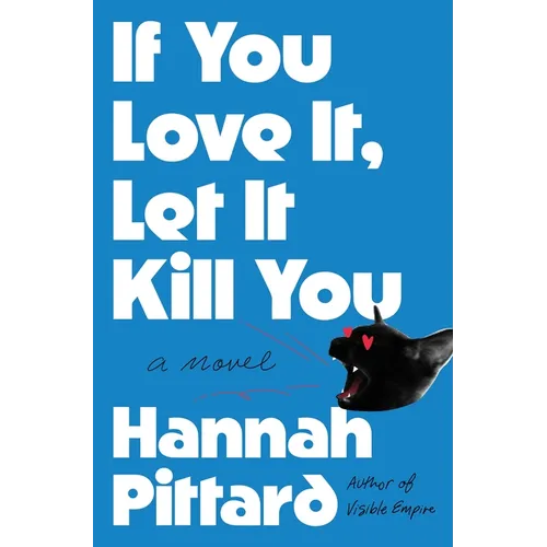 If You Love It, Let It Kill You