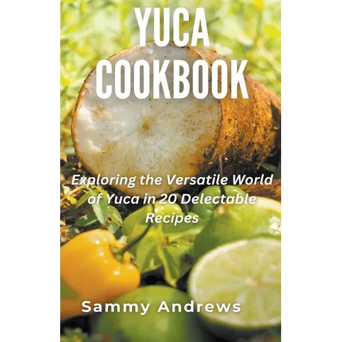 Yuca Cookbook