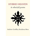 Hybrid Heaven & other(ed) poems