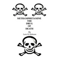 Methamphetamine The Drug Of Death