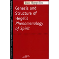 Genesis and Structure of Hegel's "Phenomenology of Spirit"