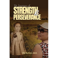 My Journey of Strength and Perseverance