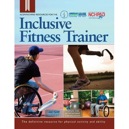 ACSM/NCHPAD Resources for the Inclusive Fitness Trainer