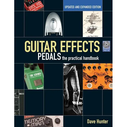 Guitar Effects Pedals: The Practical Handbook [With CD (Audio)]
