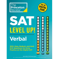 SAT Level Up! Verbal: 300+ Easy, Medium, and Hard Drill Questions for Scoring Success on the Digital SAT