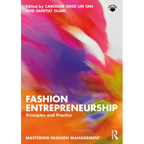 Fashion Entrepreneurship: Principles and Practice