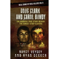 Doug Clark and Carol Bundy: The Horrific True Story Behind the Sunset Strip Slayers