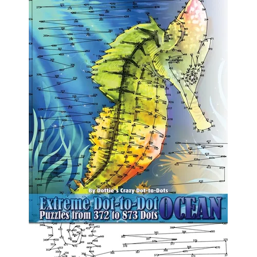 Extreme Dot-to-Dot Ocean Puzzles from 372 to 873 Dots
