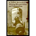 African Perspectives on Colonialism
