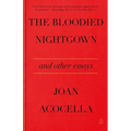 The Bloodied Nightgown and Other Essays