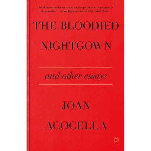The Bloodied Nightgown and Other Essays