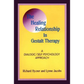 The Healing Relationship in Gestalt Therapy: A Dialogic