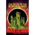 The House on the Borderland (Heathen Edition)