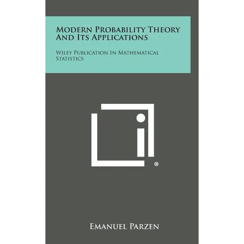 Modern Probability Theory and Its Applications: Wiley Publication in Mathematical Statistics