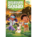 Wildfire Rescue: A Branches Book (Disaster Squad #1)