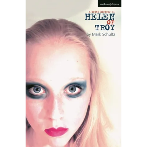 A Brief History of Helen of Troy