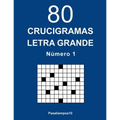 80 Crucigramas Letra Grande - N. 1