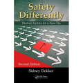 Safety Differently: Human Factors for a New Era, Second Edition