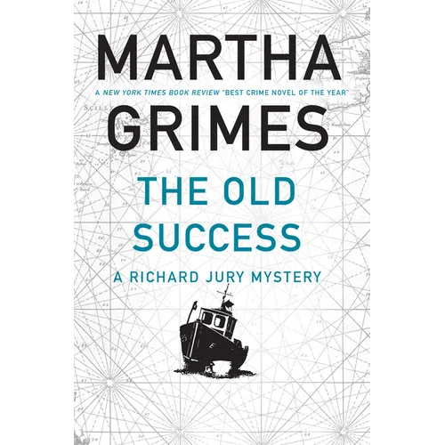 The Old Success: A Richard Jury Mystery