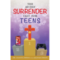 The 40-Day Surrender Fast for Teens