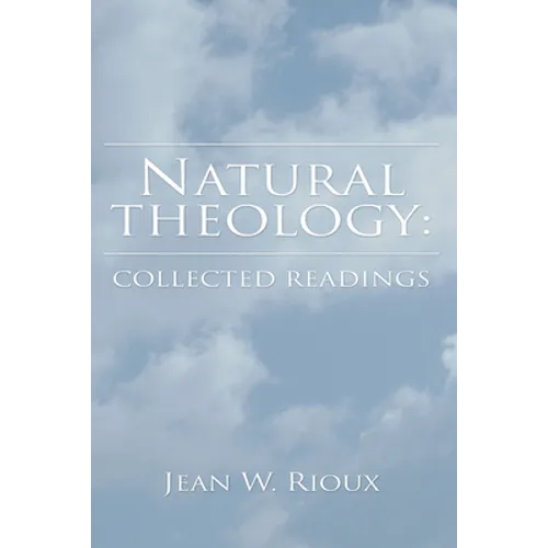 Natural Theology: Collected Readings