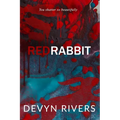 Red Rabbit: You Shatter So Beautifully