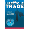The Lifecycle Trade: How to Win at Trading IPOs and Super Growth Stocks