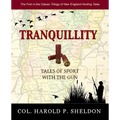 Tranquillity: Tales of Sport with Guns