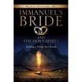 Immanuel's Bride and the Holy Spirit