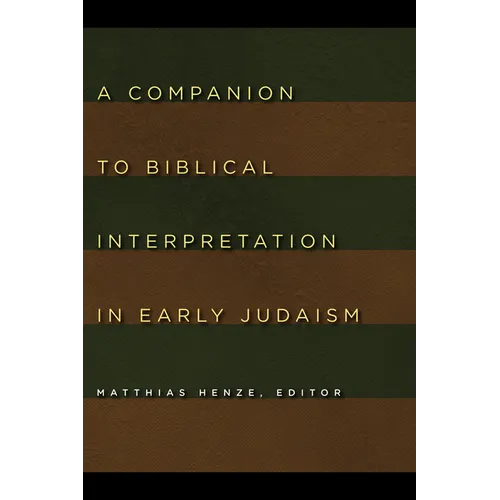 A Companion to Biblical Interpretation in Early Judaism