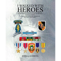 I Walked With Heroes